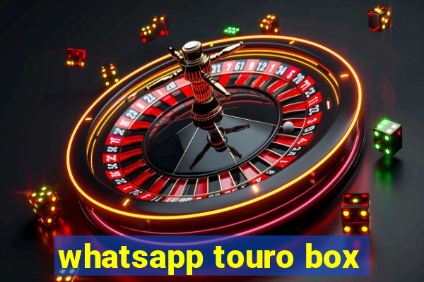 whatsapp touro box